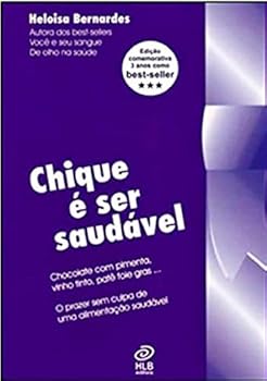 Paperback Chique é Ser Saudável [Portuguese_Brazilian] Book