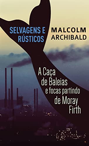 Selvagens e Rústicos