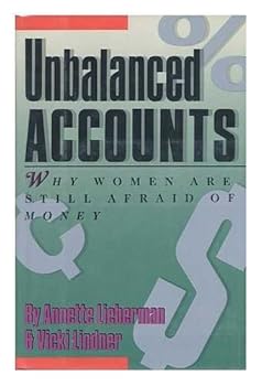 Hardcover Unbalanced accounts: Why women are still afraid of money Book