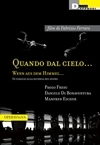 Quando dal cielo... Wenn aus dem himmel... In viaggio alla ricerca del suono. DVD. Con libro Quando dal cielo... Wenn aus dem himmel... In viaggio alla ricerca del suono. DVD. Con libro