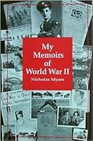 My Memoirs of World War Two 0915180316 Book Cover