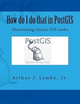 How do I do that in PostGIS: illustrating classic GIS tasks