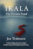 IKALA: The Frozen Pond