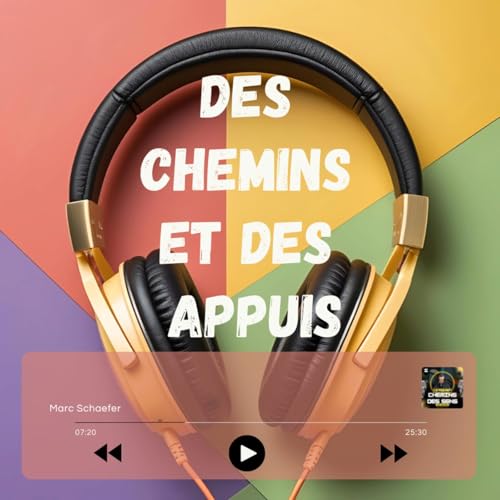 Des chemins et des appuis