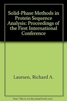 Hardcover Solid-Phase Methods in Protein Sequence Analysis: Proceedings of the First International Conference. Book