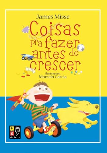 Coisas pra fazer antes de crescer: