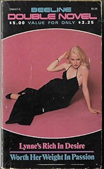 Paperback Lynne's Rich in Desire / Worth Her Weight In Passion (Beeline Double Novel) Book