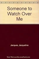 Someone to Watch Over Me 0750512717 Book Cover