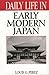 Daily Life in Early Modern Japan (The Greenwood Press Daily Life Through History Series)