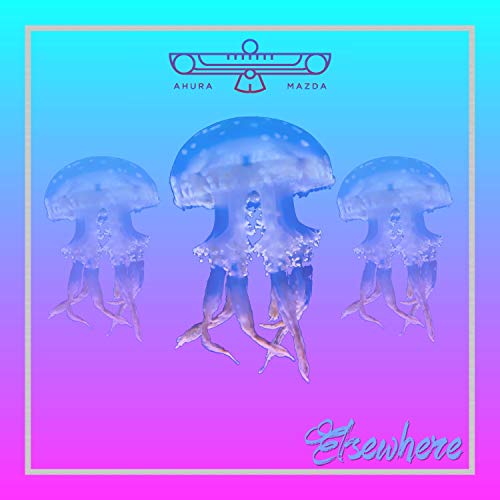Elsewhere Ahura Mazda Digital Music