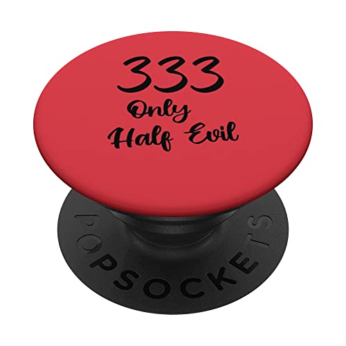 Divertido 333 solo la mitad del mal - divertido número de la bestia juego de palabras PopSockets PopGrip Intercambiable