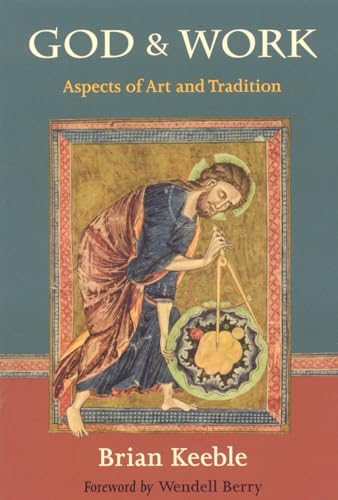 God and Work: Aspects of Art and Tradition (The Perennial Philosophy)