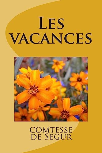 Les vacances [French] 1512372870 Book Cover