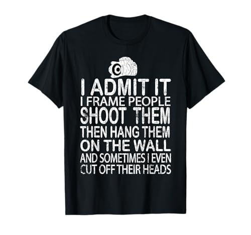 Image of I Frame People Shoot Them Funny Camera Photography Graphic T-Shirt