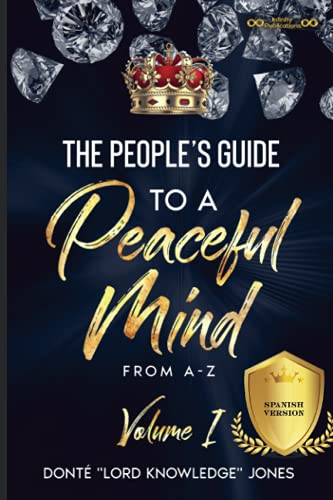 The People's Guide To A Peaceful Mind...Spanish Version (Spanish Edition)