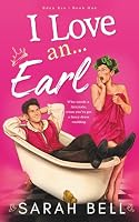 I Love an... Earl (Eden Era) 1066647402 Book Cover