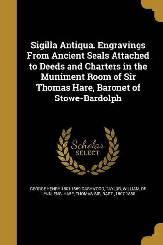 Sigilla Antiqua. Engravings From Ancient Seals Att