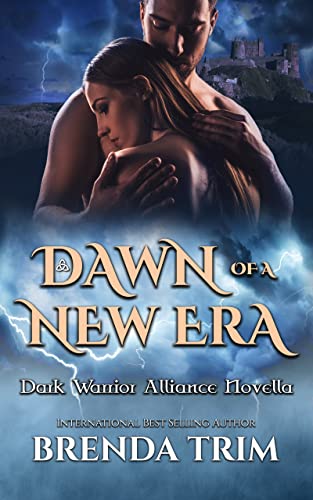 Dawn of a New Era: Dark Warrior Alliance Prequel (English Edition)