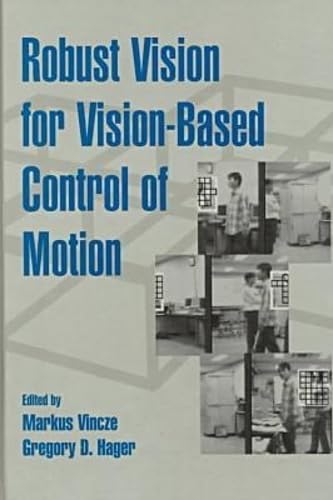 Buy Robust Vision for Vision-based Control of Motion (Press Monographs) — BookShops.in
