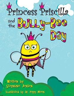 Paperback Princess Priscilla and the Bully-Bee Day Book