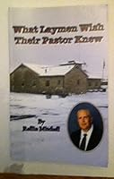 What Laymen Wish Their Pastor Knew B07485N1RH Book Cover