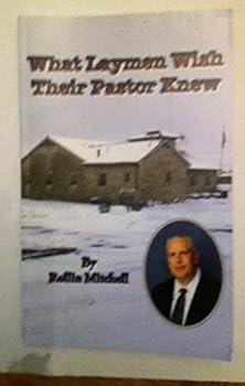 Paperback What Laymen Wish Their Pastor Knew Book