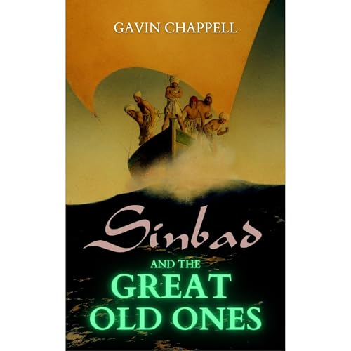 Sinbad and the Great Old Ones Audiolibro Por Gavin Chappell arte de portada