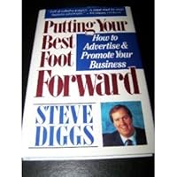 Putting Your Best Foot Forward 1558508929 Book Cover