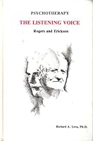 Psychotherapy: The Listening Voice-Rogers and Erickson 0915202689 Book Cover