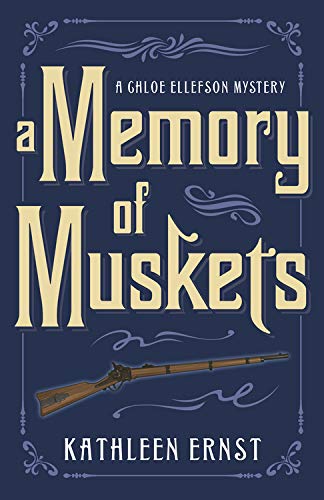 A Memory of Muskets (A Chloe Ellefson Mystery, 7)
