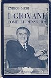  I GIOVANI COME LI PENSO IO --- FIRENZE STUDIUM CHRISTI 1976