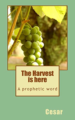 The Harvest is here