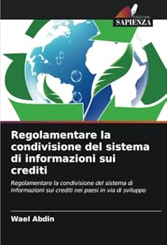 Paperback Regolamentare la condivisione del sistema di informazioni sui crediti [Italian] Book