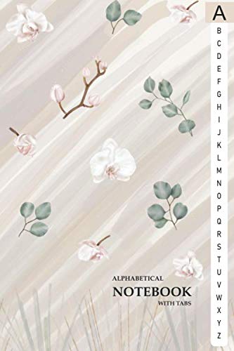 Alphabetical Notebook with Tabs: Lined-Journal Organizer with A-Z Index Tabs Printed, Alphabetic Password Book, Orchid Flower Cover Design