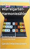 Der Würfelgarten-Harmoniezähler: Entdeckung der Gemächlichkeit