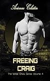  Freeing Craig (The Wilde Ones Series Book 4) (English Edition)