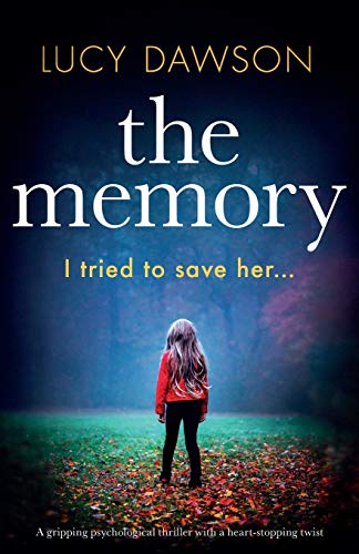 The Memory: A gripping psychological thriller with a heart-stopping twist