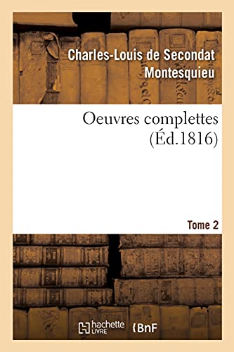 Oeuvres Complettes. Tome 2 (French Edition)