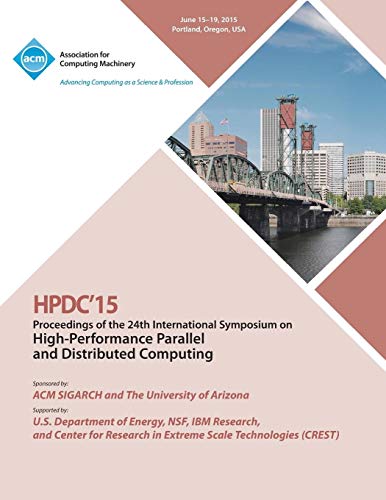 HPDC 15 24th International Symposium on High Pe... 1450338747 Book Cover