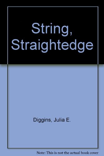 String, Straight-Edge and Shadows: The Story of... 0670678597 Book Cover