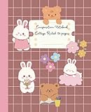Cute Kawaii Bear Notebook: Cartoon Teddy Bear and Rabbits, Japanese Style Notepad with Lines for Girls, Boys, Kids, Teens, Teachers, 7.5 x 9.25 in (B5) College Ruled Composition