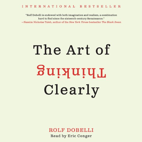 The Art of Thinking Clearly Audiolibro Por Rolf Dobelli arte de portada