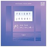  Feiert Jesus! on the Piano 1&2