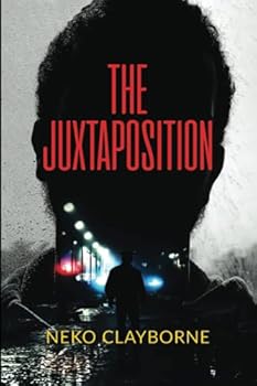 Paperback The Juxtaposition (Neko Clayborne) Book