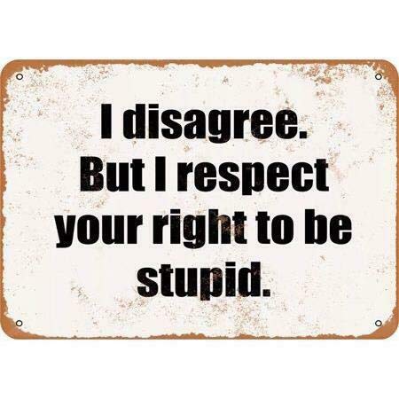 ���^���T�C�� I Disagree respect Stupid Gate Bar Warn Home �Ǒ��� �u���L�A�[�g 30.5cmx20.3 cm