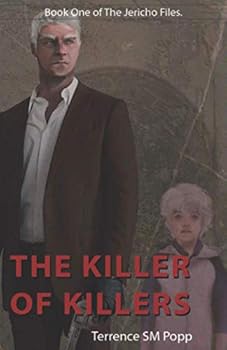 Paperback The Killer of Killers: Book One of The Jericho Files Book