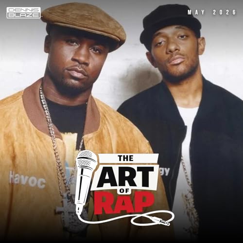 The Art of Rap (May 2026) Ep. #516