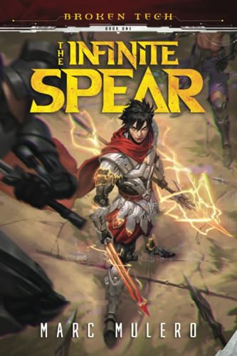 The Infinite Spear (Broken Tech)
