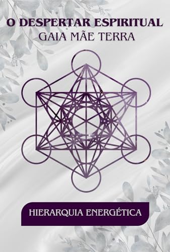 O Despertar Espiritual: Gaia Mãe Terra Hierarquia Energética