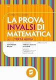  La prova invalsi di matematica terza media. Con e-book. Con espansione online